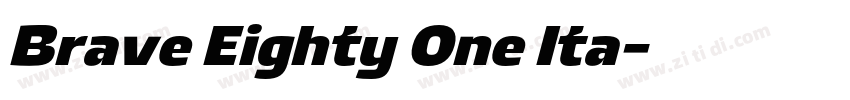 Brave Eighty One Ita字体转换
